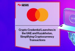 Mastercard has introduced the latest expansion of its innovative Mastercard Crypto Credential solution to the UAE and Kazakhstan